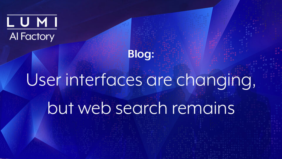 Blog: User interfaces are changing, but web search remains